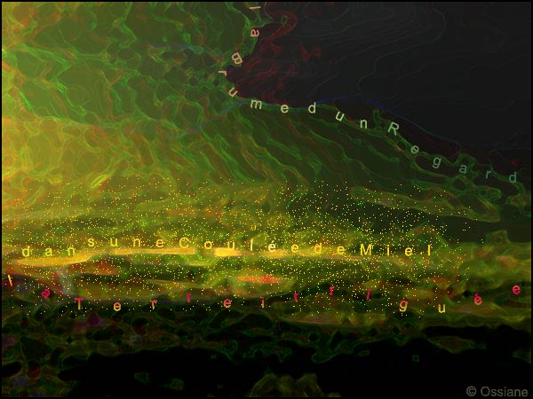 Brume d'un regard, dans une coulée de miel la terre irriguée